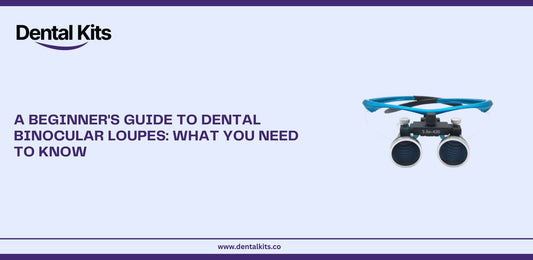 A Beginner's Guide to Dental Binocular Loupes: What You Need to Know