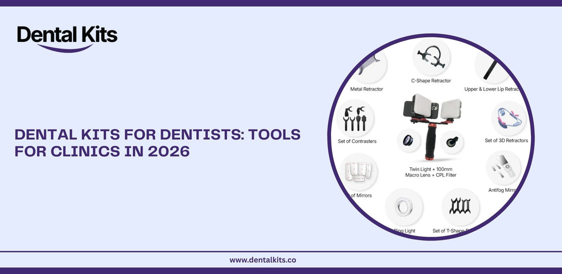 Dental Kits for Dentists: Tools for Clinics in 2026