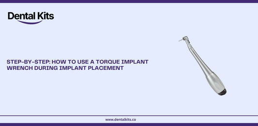 Step-by-Step: How to Use a Torque Implant Wrench During Implant Placement